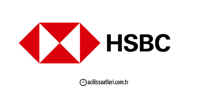 HSBC Açılış Saati