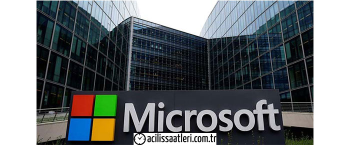 Microsoft Türkiye Açılış Saati